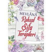 Mevlana Ruhsal Şifa Terapileri - Kolektif - Mihenk Kitap