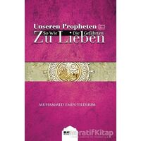 Unseren Propheten So Wie Die Gefahrten Zu Lieben - Muhammed Emin Yıldırım - Siyer Yayınları