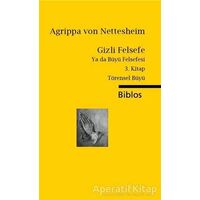 Gizli Felsefe Ya da Büyü Felsefesi / 3. Kitap Törensel Büyü