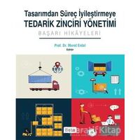 Tasarımdan Süreç İyileştirmeye Tedarik Zinciri Yönetimi - Murat Erdal - Beta Yayınevi