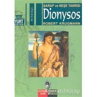 Şarap ve Neşe Tanrısı Dionysos - Robert Krugmann - Yurt Kitap Yayın