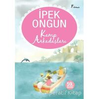 Kamp Arkadaşları - İpek Ongun - Artemis Yayınları