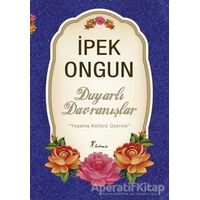 Duyarlı Davranışlar - İpek Ongun - Artemis Yayınları