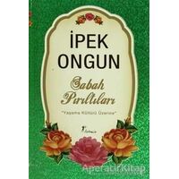 Sabah Pırıltıları - İpek Ongun - Artemis Yayınları