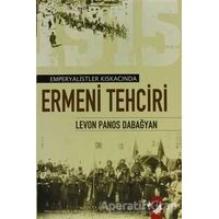 Emperyalist Kıskacında Ermeni Tehciri (Türk Ermenileri)