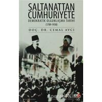 Saltanattan Cumhuriyete Demokratik Olgunlaşma Tarihi 1789 - 1938