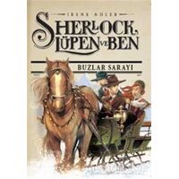Sherlock Lupen ve Ben 5 - Buzlar Sarayı - İrene Adler - Doğan Egmont Yayıncılık