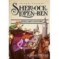 Sherlock Lüpen ve Ben 10 - Şifrelerin Efendisi - Irene Adler - Doğan Egmont Yayıncılık