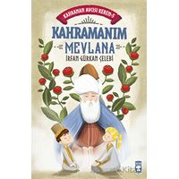 Kahramanım Mevlana - Kahraman Avcısı Kerem 5 - İrfan Gürkan Çelebi - Timaş Çocuk