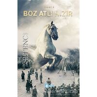 Boz Atlı Hızır - İrfan Setenci - Beka Yayınları