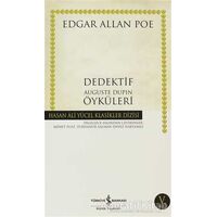 Dedektif Auguste Dupin Öyküleri - Edgar Allan Poe - İş Bankası Kültür Yayınları