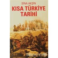Kısa Türkiye Tarihi - Sina Akşin - İş Bankası Kültür Yayınları