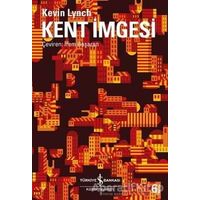 Kent İmgesi - Kevin Lynch - İş Bankası Kültür Yayınları