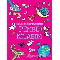 Pembe Kitabım - Renkleri Öğreniyorum Serisi - Kolektif - İş Bankası Kültür Yayınları