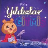 Bütün Yıldızlar Gitmiş - Stephanie Moss - İş Bankası Kültür Yayınları