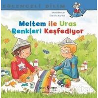 Meltem ile Uras Renkleri Keşfediyor - Maria Breuer - İş Bankası Kültür Yayınları