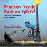 Ararken Yerde Buldum Gökte! - Yıldızı Geç Parlayan Znin Hikayesi