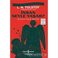 İnsan Neyle Yaşar? - Lev Nikolayeviç Tolstoy - İş Bankası Kültür Yayınları