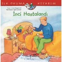 İnci Hastalandı - Anna Wagenhoff - İş Bankası Kültür Yayınları