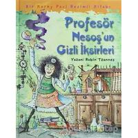 Profesör Nesoşun Gizli İksirleri - Robin Tzannes - İş Bankası Kültür Yayınları