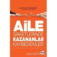 Aile Şirketlerinde Kazananlar Kaybedenler - Yılmaz Sönmez - Az Kitap