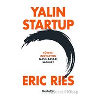 Yalın Startup - Eric Ries - MediaCat Kitapları