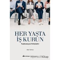 Her Yaşta İş Kurun - Rick Terrien - Maltepe Üniversitesi Yayınları