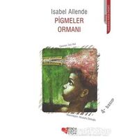 Pigmeler Ormanı - Isabel Allende - Can Çocuk Yayınları