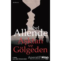 Aşktan ve Gölgeden - Isabel Allende - Can Yayınları