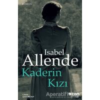 Kaderin Kızı - Isabel Allende - Can Yayınları