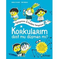 Korkularım Dost Mu Düşman Mı? - Isabelle Filliozat - Domingo Yayınevi