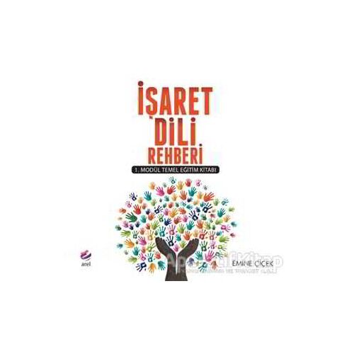 İşaret Dili Rehberi - Emine Çiçek - Arel Kitap