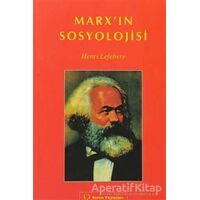 Marx’ın Sosyolojisi - Henri Lefebvre - Sorun Yayınları