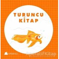 Turuncu Kitap - Işıl Erverdi - Kumdan Kale