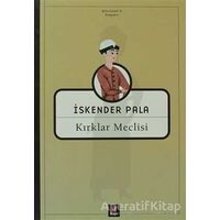 Kırklar Meclisi - İskender Pala - Kapı Yayınları
