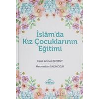 İslamda Kız Çocuklarının Eğitimi - Necmeddin Salihoğlu - Ravza Yayınları