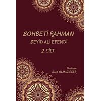 Sohbeti Rahman Cilt 2 - Seçil Yılmaz Eser - Platanus Publishing