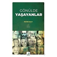 Gönülde Yaşayanlar - Mehmet Sılay - Fecr Yayınları