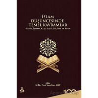 İslam Düşüncesinde Temel Kavramlar - Yunus Emre Akbay - Sonçağ Yayınları