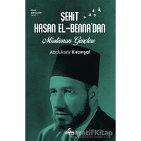 Sehit Hasan El-Benna’dan Müslüman Gençlere - Abdülaziz Kıranşal - Ravza Yayınları