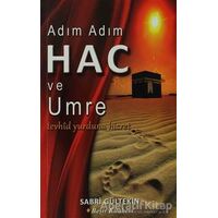 Adım Adım Hac ve Umre - Sabri Gültekin - Beşir Kitabevi