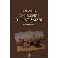 Emeviler Döneminde Din İstismarı - Mustafa Özkan - Fecr Yayınları