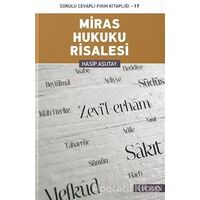 Miras Hukuku Risalesi - Hasip Asutay - Hacegan Yayıncılık