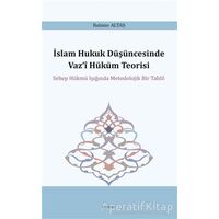 İslam Hukuk Düşüncesinde Vaz‘i Hüküm Teorisi - Rahime Altaş - Araştırma Yayınları