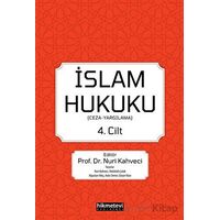 İslam Hukuku 4.cilt (Ceza -Yargılama) - Nuri Kahveci - Hikmetevi Yayınları
