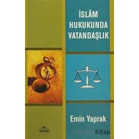 İslam Hukukunda Vatandaşlık - Emin Yaprak - Ravza Yayınları