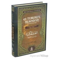 Et-Turukul Hukmiyye Tercümesi - İbn Kayyim el-Cevziyye - Beka Yayınları