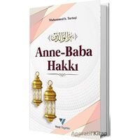 Anne Baba Hakkı - Muhammed B. Turtuşi - Veciz Yayınları