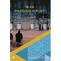 İslam Engelliler Hukuku - Ali Kumaş - Türkiye Diyanet Vakfı Yayınları