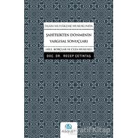 İslam Muhakeme Hukukunda Şahitlikten Dönmenin Yargısal Sonuçları - Recep Çetintaş - Asalet Yayınları